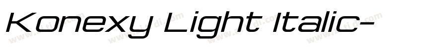 Konexy Light Italic字体转换 Konexy Light Italic字体转换